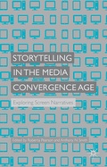 Cover: Storytelling in the Media Convergence Age - Palgrave Macmillan