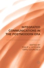 Cover: Integrated Communications in the Postmodern Era - Palgrave Macmillan