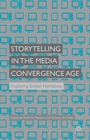 Cover: Storytelling in the Media Convergence Age - Palgrave Macmillan