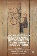Cover: Womanist and Black Feminist Responses to Tyler Perry's Productions - Palgrave MacMillan