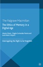 Cover: The Ethics of Memory in a Digital Age - Palgrave Macmillan
