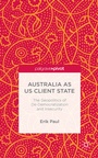 Cover: Australia as US Client State - Palgrave Pivot