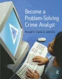 Abbildung von: Become a Problem-Solving Crime Analyst - Willan Publishing