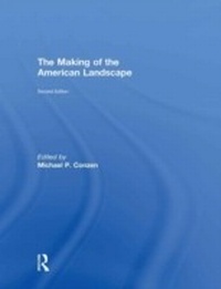 Abbildung von: The Making of the American Landscape - Routledge