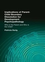 Bild: Implications of Parent-Child Boundary Dissolution for Developmental Psychopathology - Routledge