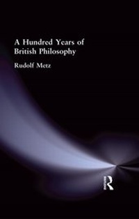 Enlarge image Cover: A Hundred Years of British Philosophy - Routledge