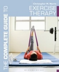 Abbildung von: The Complete Guide to Exercise Therapy - Bloomsbury Sport
