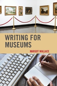 Abbildung von: Writing for Museums - Rowman & Littlefield