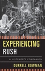 Cover: Experiencing Rush - Rowman & Littlefield Publishers