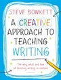 Cover: A Creative Approach to Teaching Writing - Bloomsbury Education