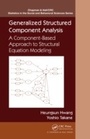 Cover: Generalized Structured Component Analysis - Chapman & Hall/CRC