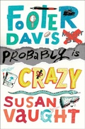 Cover: Footer Davis Probably Is Crazy - Simon & Schuster/Paula Wiseman Books