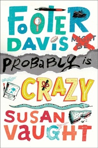 Enlarge image Cover: Footer Davis Probably Is Crazy - Simon & Schuster/Paula Wiseman Books