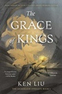 Cover: The Grace of Kings - Simon & Schuster Books for Young Readers;Saga Press