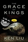 Cover: The Grace of Kings - Simon & Schuster