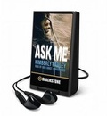Cover: Ask Me - Blackstone Audiobooks
