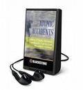 Cover: Atomic Accidents - Blackstone Audiobooks