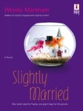 Cover: Slightly Married - Mills & Boon