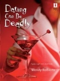 Cover: Dating Can Be Deadly - Mills & Boon