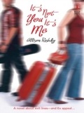 Cover: It's Not You It's Me - Mills & Boon