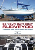 Cover: Be Your Own Boat Surveyor - Adlard Coles Nautical