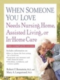 Cover: When Someone You Love Needs Nursing Home, Assisted Living, or In-Home Care - HarperCollins