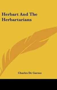 Enlarge image Cover: Herbart And The Herbartarians - Kessinger Publishing