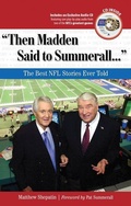 Cover: "Then Madden Said to Summerall. . ." - Triumph Books