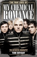 Cover: The True Lives of My Chemical Romance - Macmillan