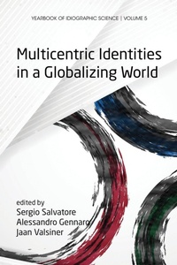 Enlarge image Cover: Multicentric Identities in a Globalizing World - Information Age Publishing