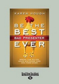 Enlarge image Cover: Be the Best Bad Presenter Ever - ReadHowYouWant