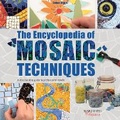 Cover: The Encyclopedia of Mosaic Techniques - Search Press Ltd