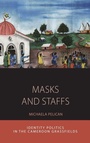 Cover: Masks and Staffs - Berghahn Books