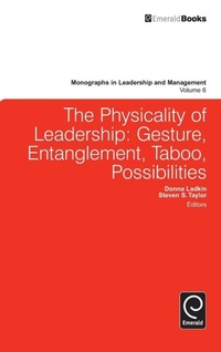 Enlarge image Cover: Physicality of Leadership - Emerald Group Publishing Limited