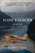 Cover: Slade's Glacier - Skyhorse Publishing