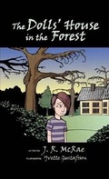 Cover: The Dolls' House in the Forest - Tate Publishing & Enterprises LLC