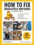 Cover: How to Fix Absolutely Anything - Skyhorse Publishing