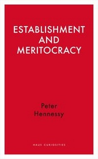 Enlarge image Cover: Establishment and Meritocracy - Haus Publishing