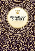 Cover: Dictators' Dinners - Nomad Publishing
