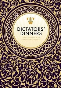Enlarge image Cover: Dictators' Dinners - Nomad Publishing