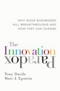 Enlarge image Cover: The Innovation Paradox - Berrett-Koehler Publishers