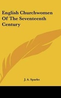 Cover: English Churchwomen Of The Seventeenth Century - Kessinger Publishing