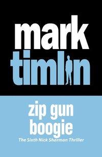 Enlarge image Cover: Zip Gun Boogie - No Exit Press