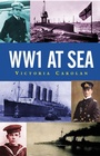 Cover: WW1 at Sea - Pocket Essentials