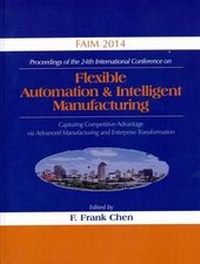 Enlarge image Cover: Flexible Automation & Intelligent Manufacturing - DEStech Publications, Inc