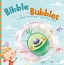 Cover: Bibble and the Bubbles - Maverick Arts Publishing