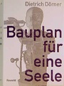 Cover: Bauplan f&uuml;r eine Seele - Rowohlt