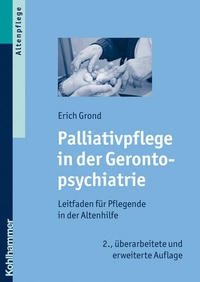 Abbildung von: Palliativpflege in der Gerontopsychiatrie - Kohlhammer