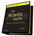 Cover: Das Arbeitsrecht - System und Praxiskommentar - LexisNexis Verlag ARD ORAC GmbH