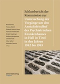 Cover: Schlussbericht der Kommission zur Untersuchung der Vorg&auml;nge um den Anstaltsfriedhof des Psychiatrischen Krankenhauses in Hall in Tirol in den Jahren 1942 bis 1945 - Universit&auml;tsverlag Wagner